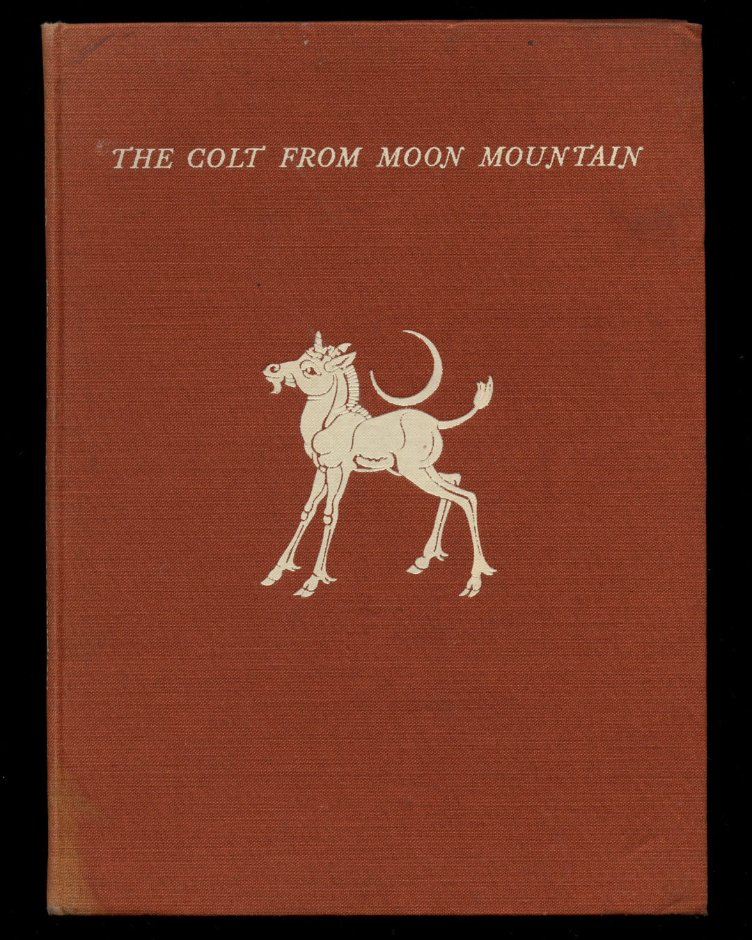 The Colt From Moon Mountain by Dorothy P. Lathrop