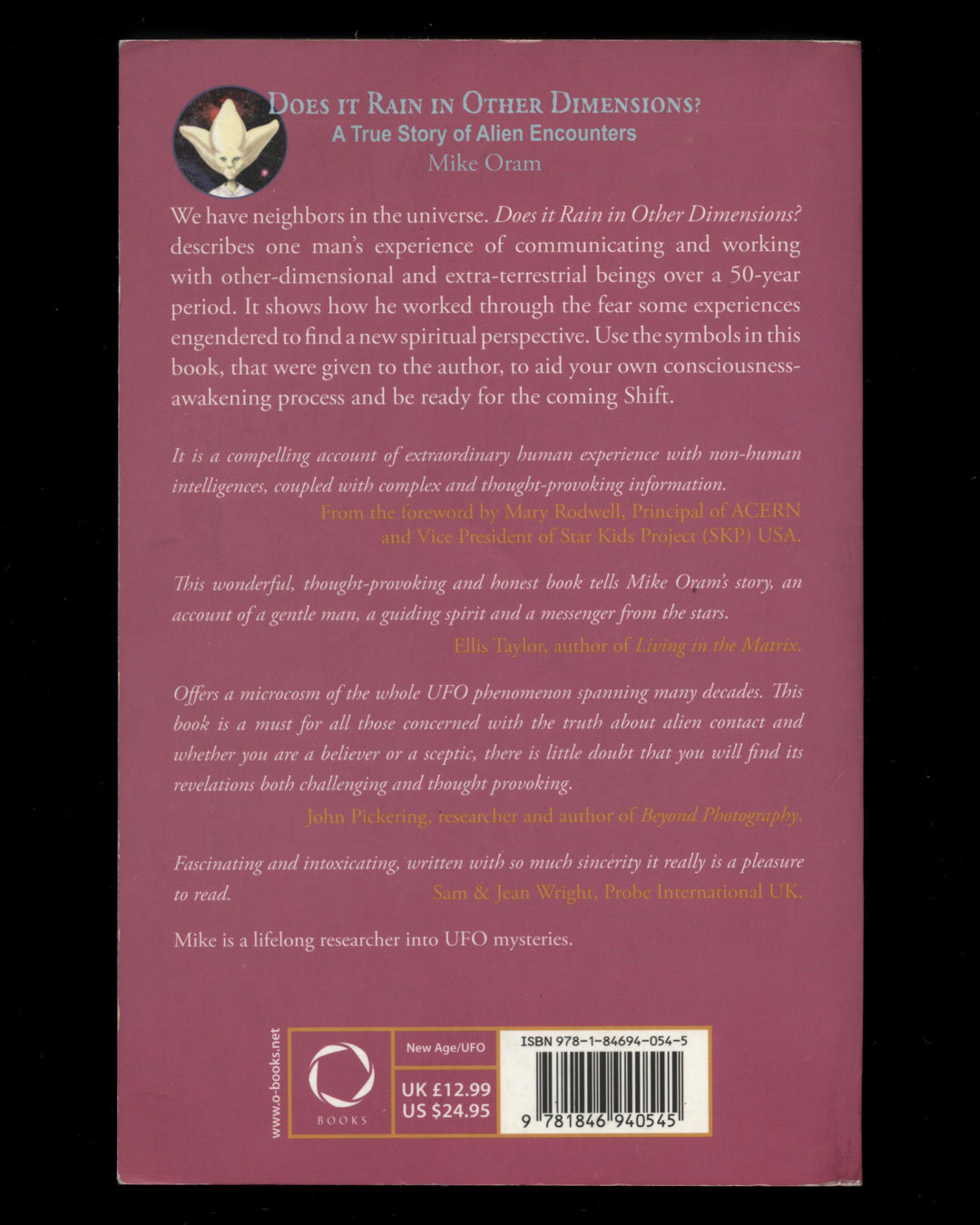 Does it Rain in Other Dimensions? A True Story of Alien Encounters by Mike Oram