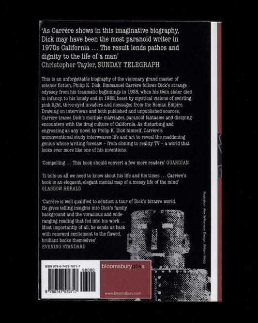 I Am Alive and You Are Dead: A Journey Inside the Mind of Philip K. Dick by Emmanuel Carrère