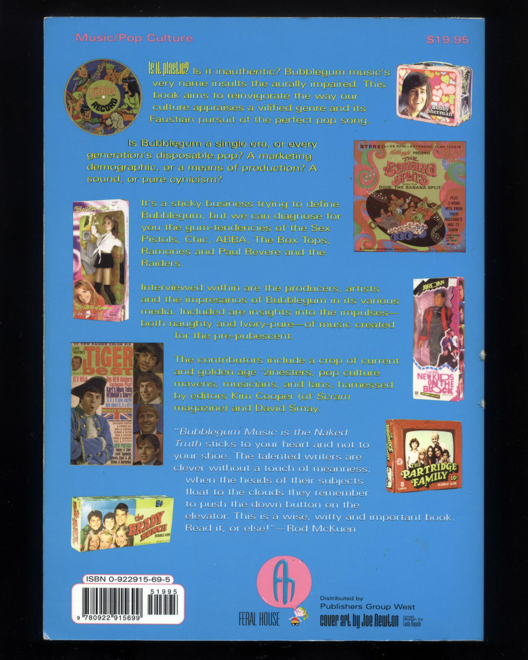 Bubblegum Music Is The Naked Truth: The Dark History of Prepubescent Pop, From the Banana Splits to Britney Spears by Kim Cooper & David Smay