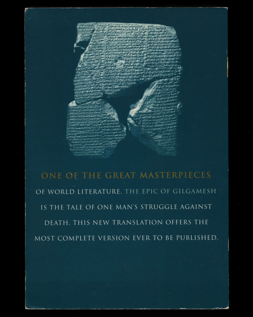 The Epic of Gilgamesh: The Babylonian Epic Poem and Other Texts in Akkadian and Sumerian by Andrew George 1st ed.
