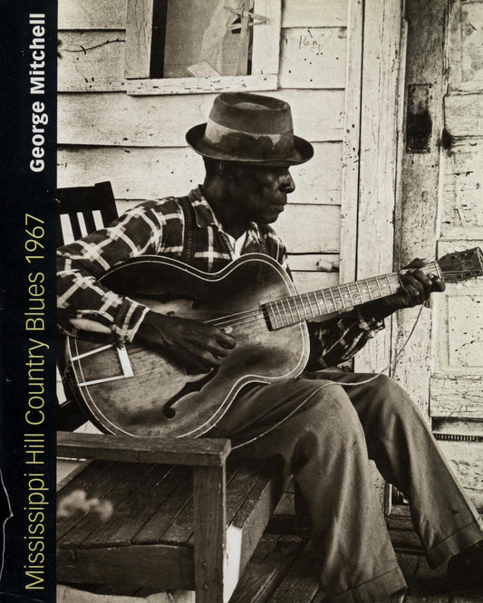 Mississippi Hill Country Blues 1967 by George Mitchell 1st ed.