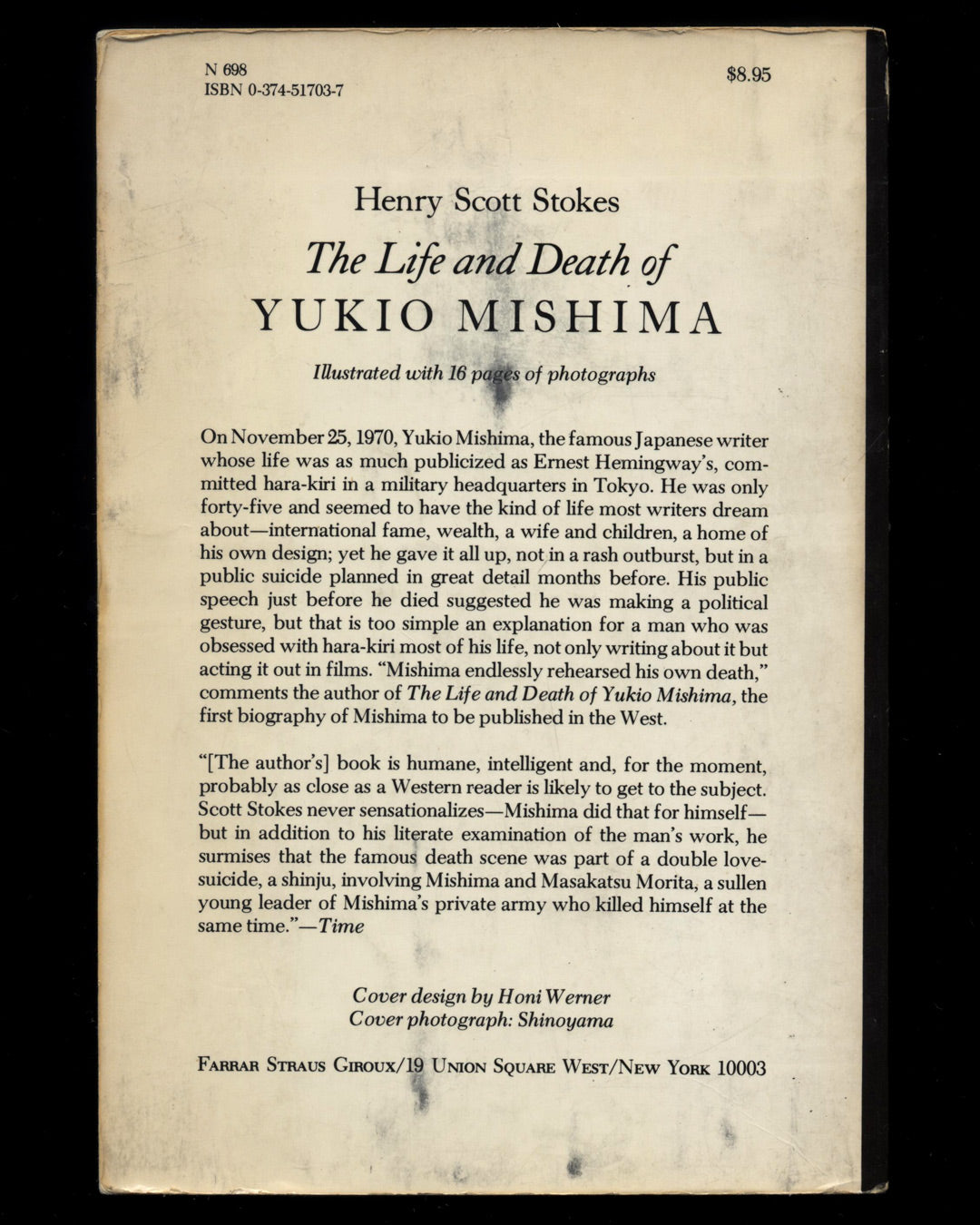 The Life and Death of Yukio Mishima by Henry Scott Stokes