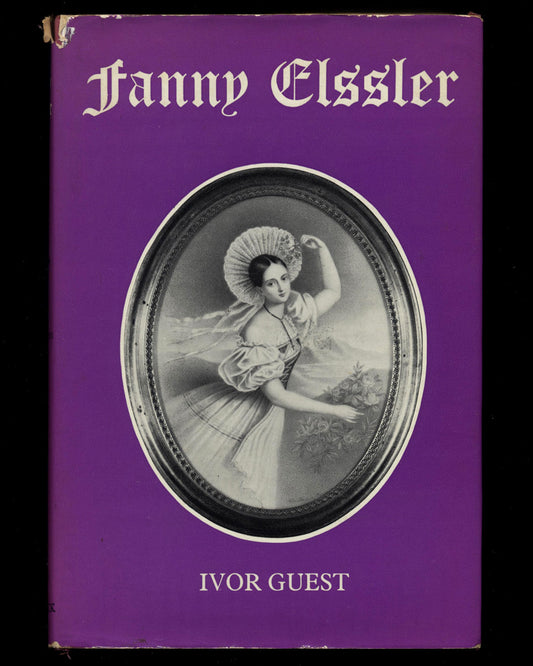 Fanny Elssler by Ivor Guest 1st ed.