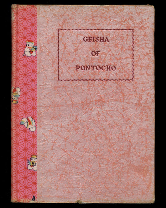 Geisha of Pontocho by P.D.Perkins & Francis Haar 1st ed.
