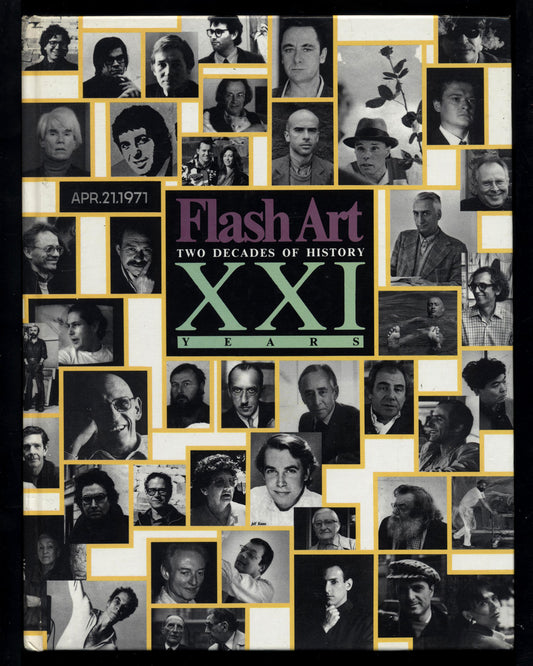 Flash Art: Two Decades of History - XXI Years, Edited by Giancarlo Politi & Helena Kontova 1st ed.