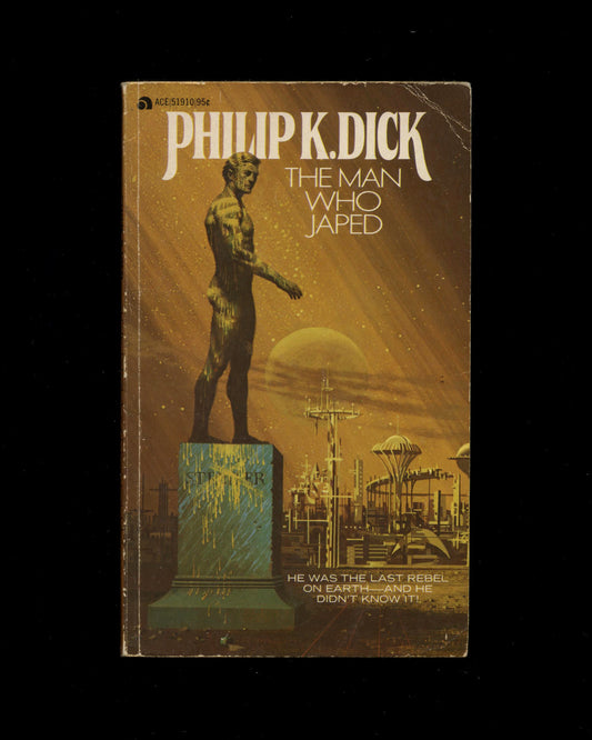 The Man Who Japed by Philip K. Dick