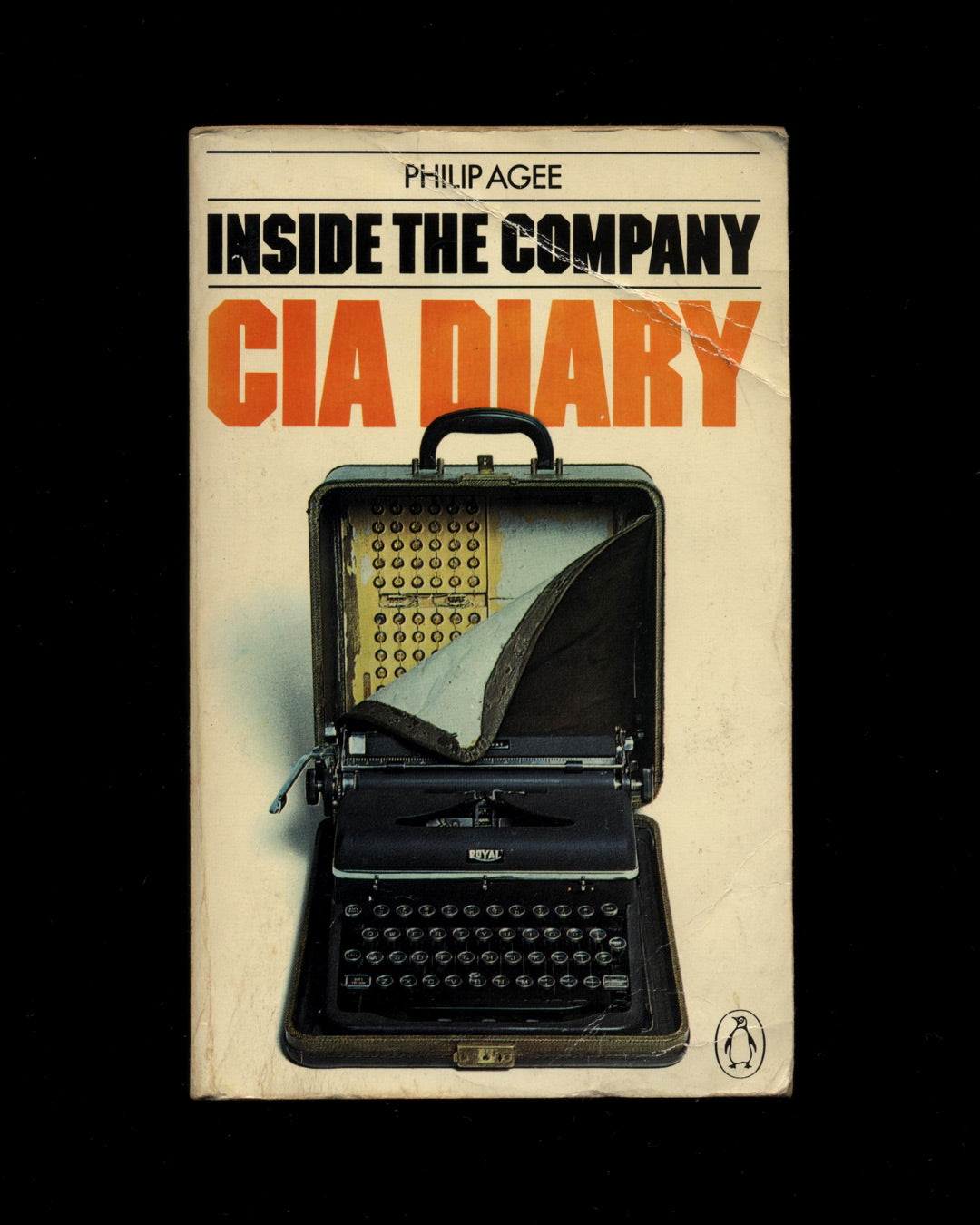 Inside the Company: CIA Diary by Philip Agee 1st ed.