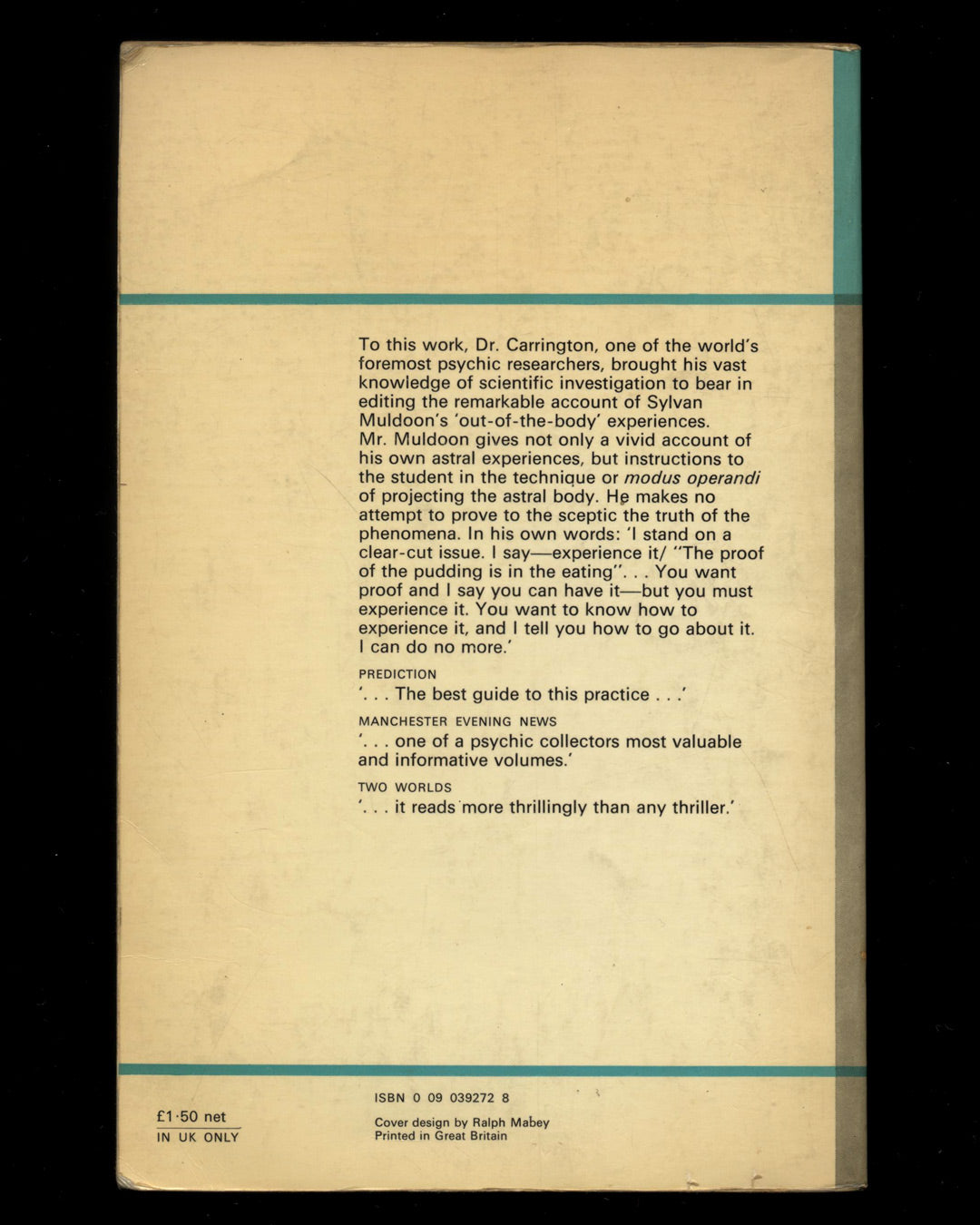 The Projection of the Astral Body by Sylvan Muldoon and Hereward Carrington