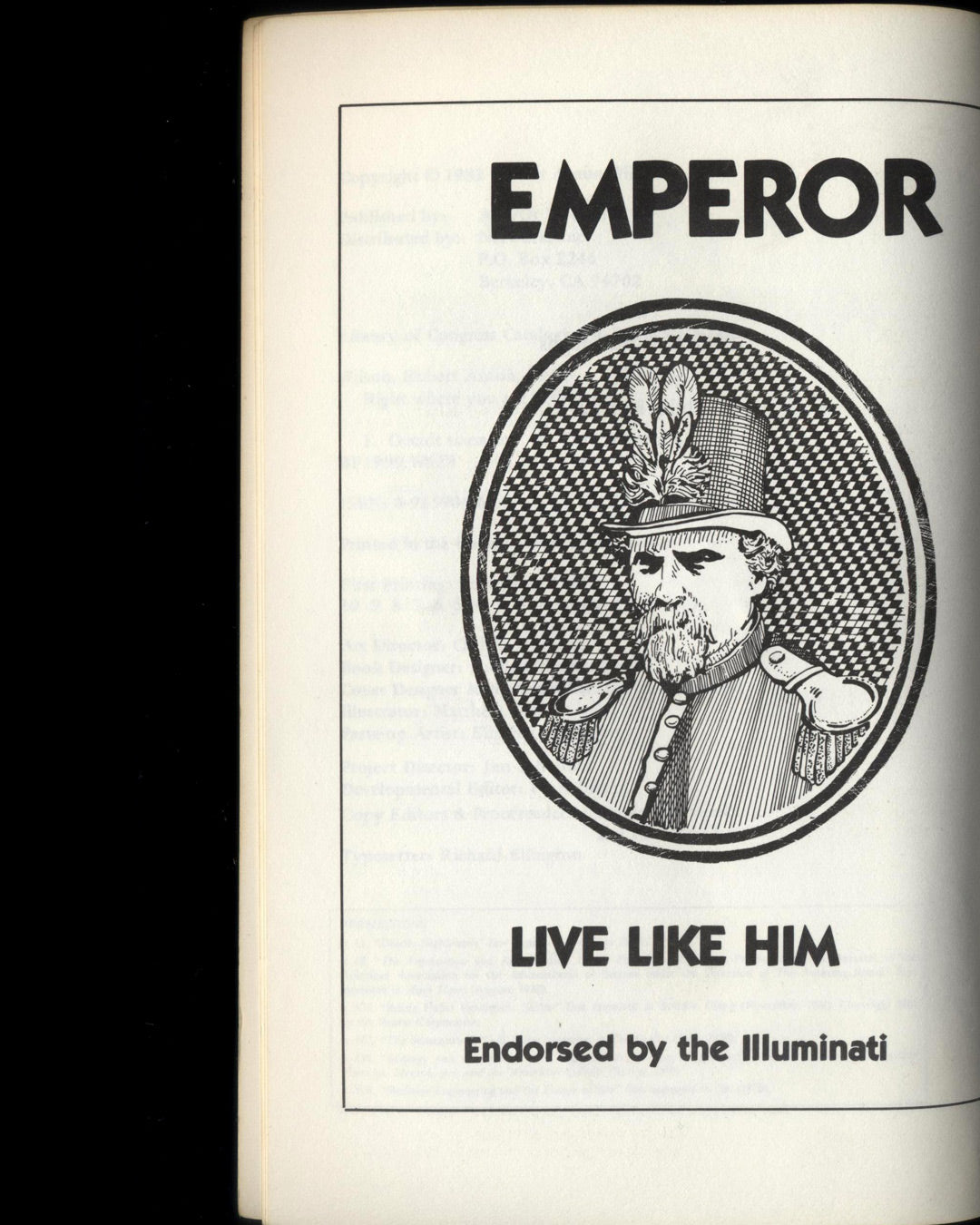 Right Where You Are Sitting Now: Further Tales of the Illuminati by Robert Anton Wilson 1st ed.