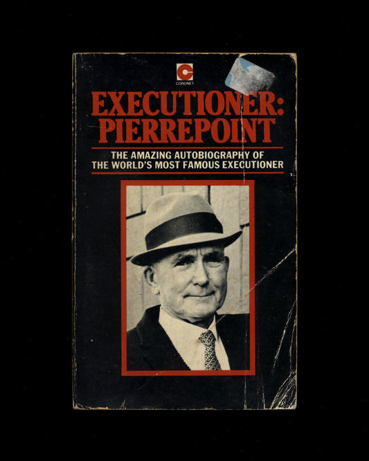 Executioner: Pierrepoint by Albert Pierrepoint