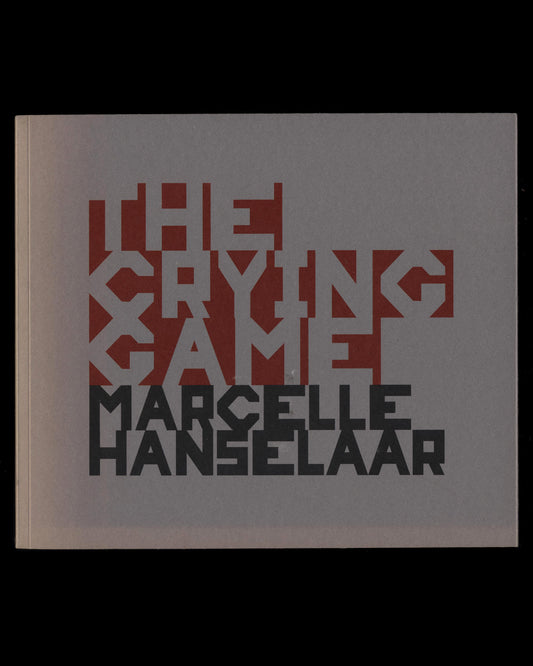The Crying Game by Marcelle Hanselaar 1st ed.