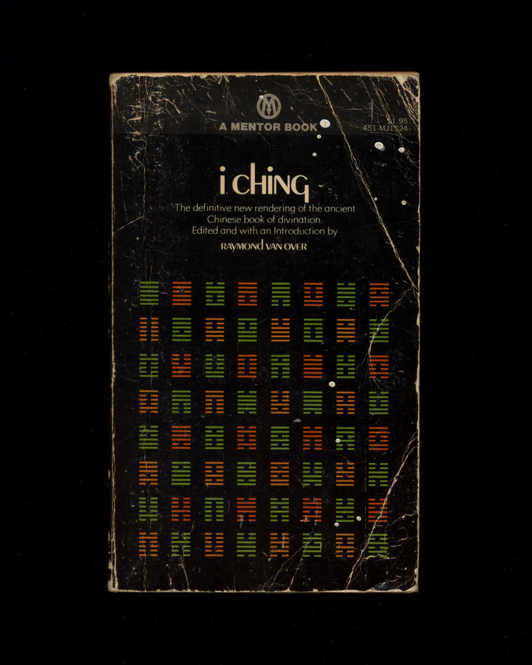 I Ching, or Book of Changes by Raymond Van Over