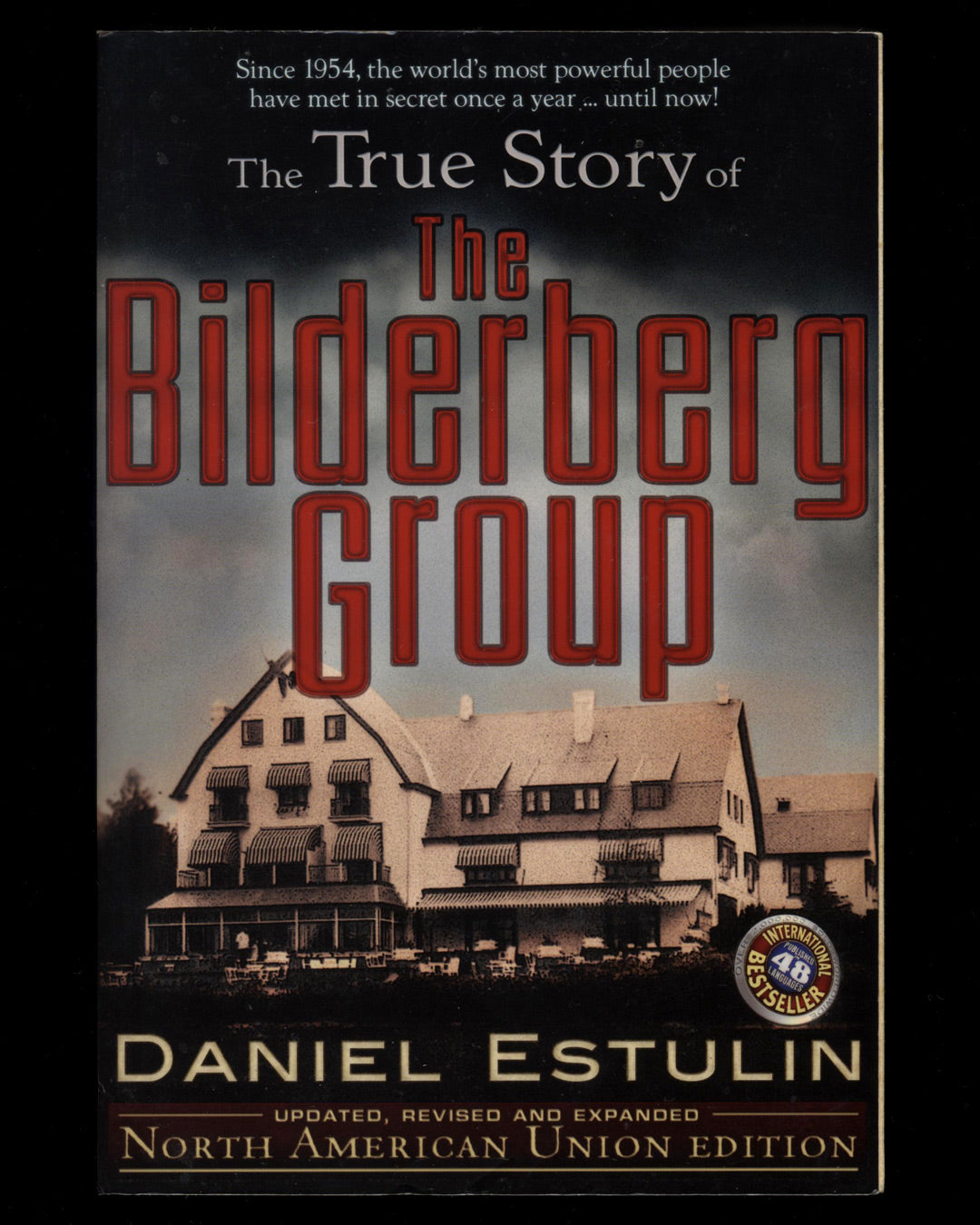 The True Story of The Bilderberg Group by Daniel Estulin