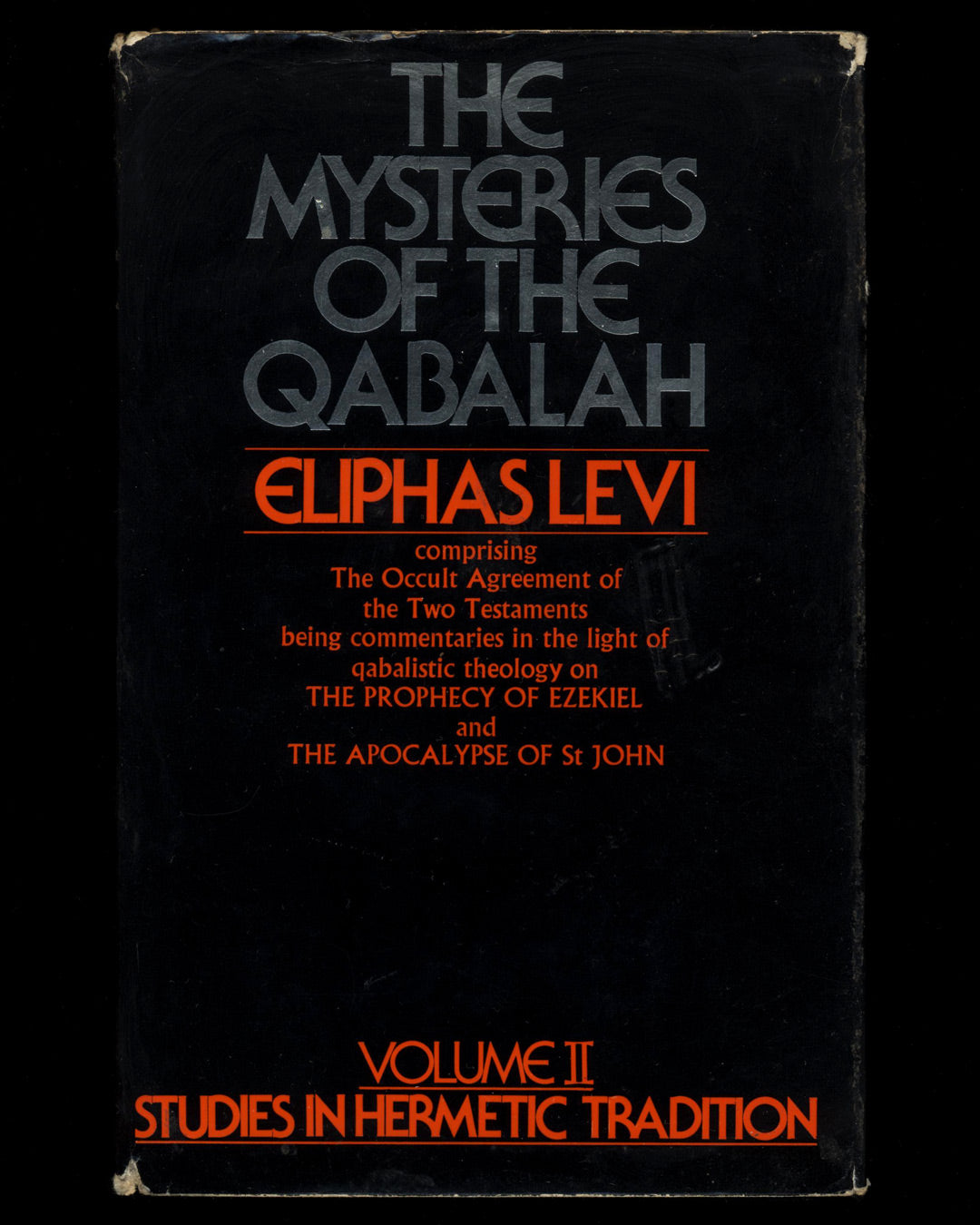The Mysteries of the Qabalah, Volume II: Studies in Hermetic Tradition by Eliphas Levi 1st ed.