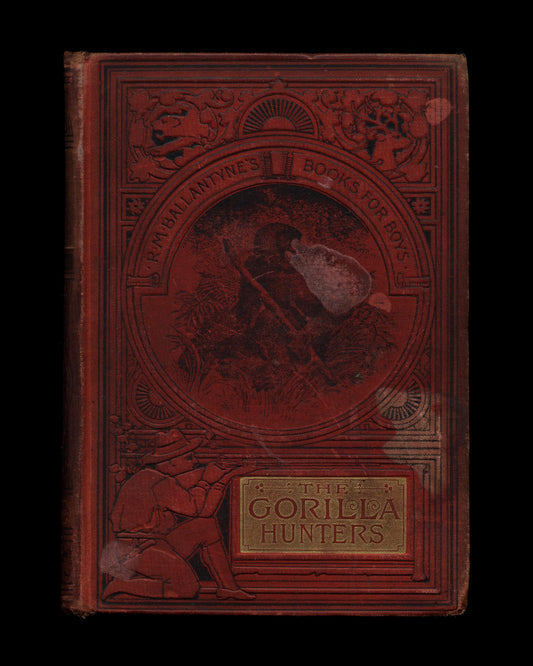 The Gorilla Hunters: A Tale of the Wilds of Africa by Robert Michael Ballantyne