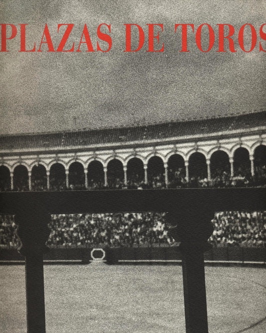 Plazas de Toros by Gonzalo Díaz Y. Recasens & Guillermo Vázquez Consuegra