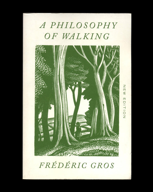 A Philosophy of Walking by Frédéric Gros