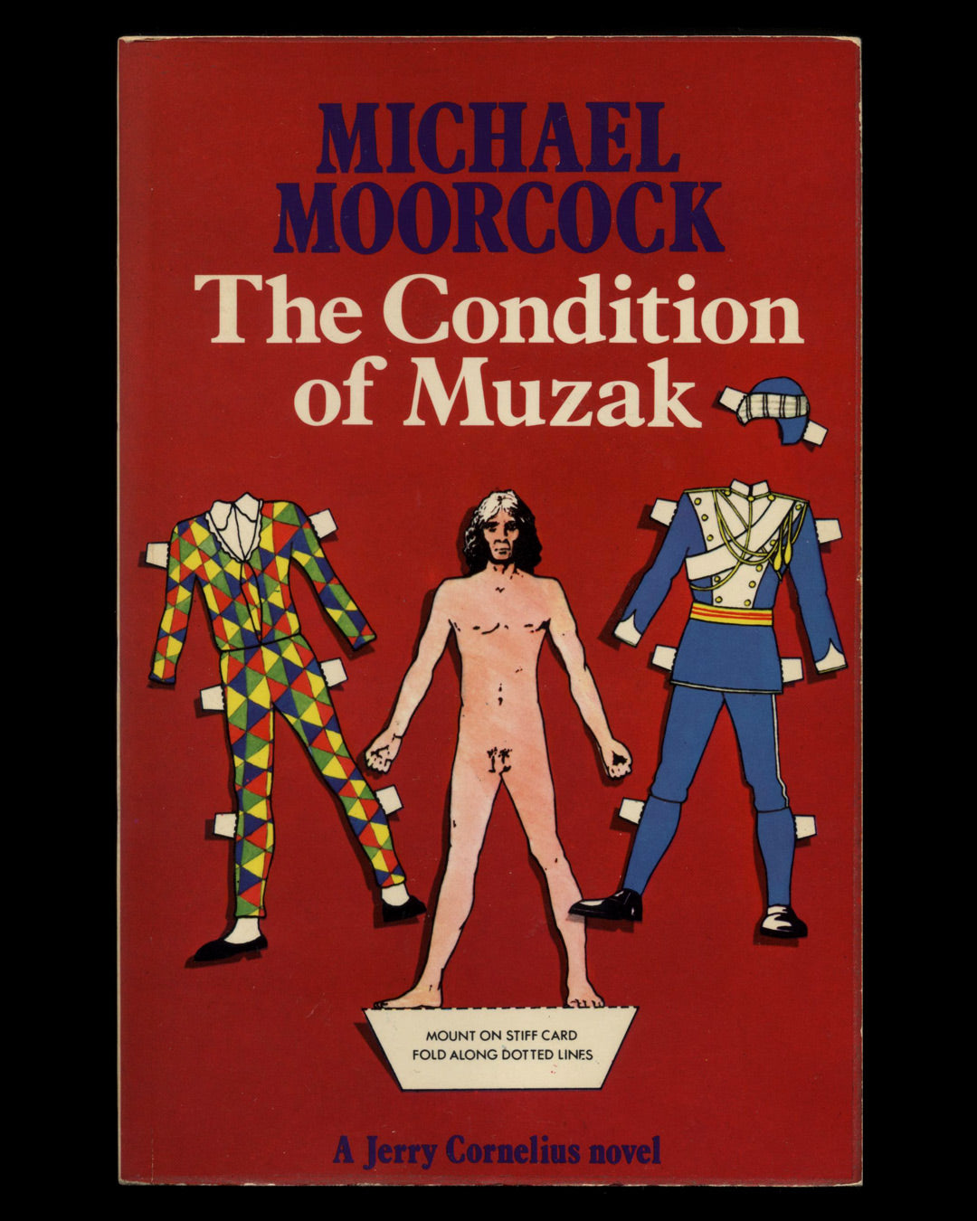 The Condition of Muzak, A Jerry Cornelius novel by Michael Moorcock 1st ed.