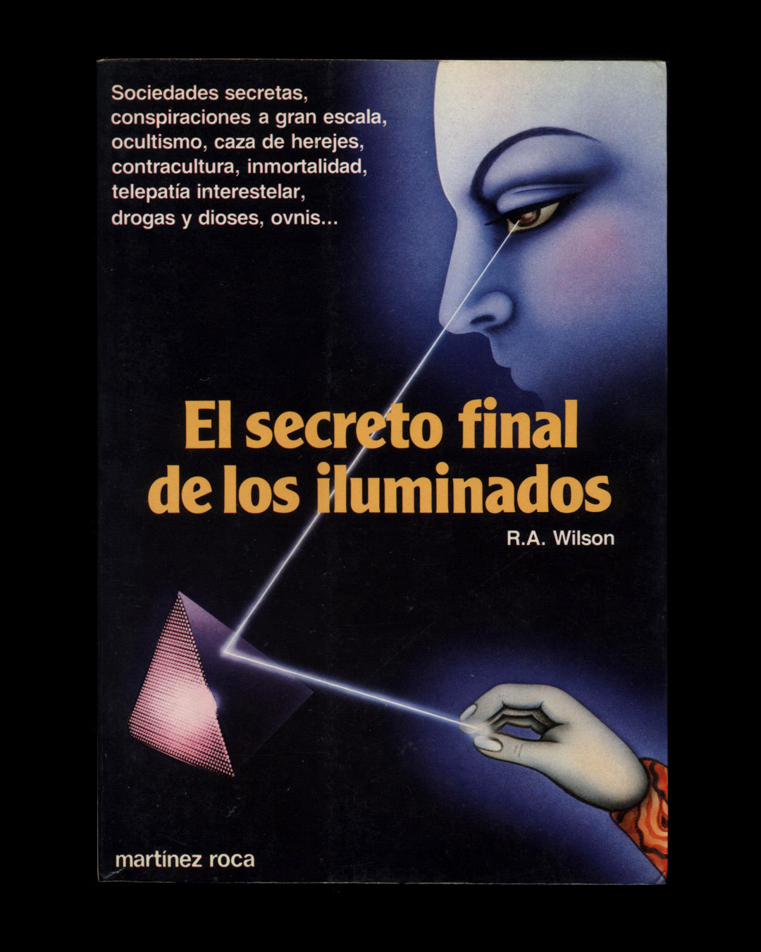 El Secreto Final de los Iluminados by Robert Anton Wilson