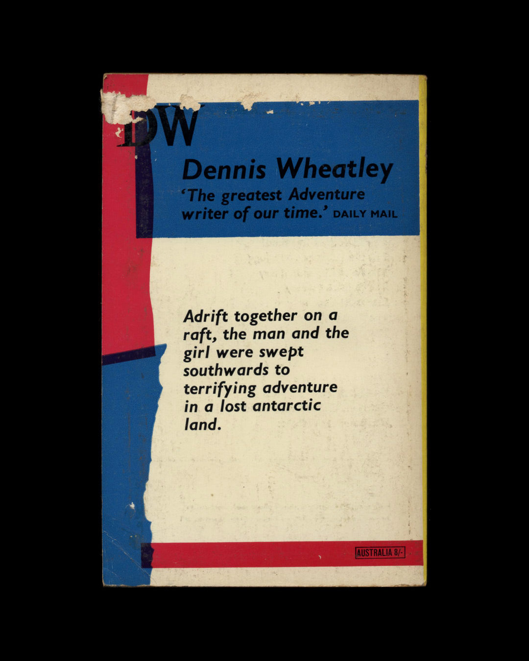 The Man Who Missed The War by Dennis Wheatley