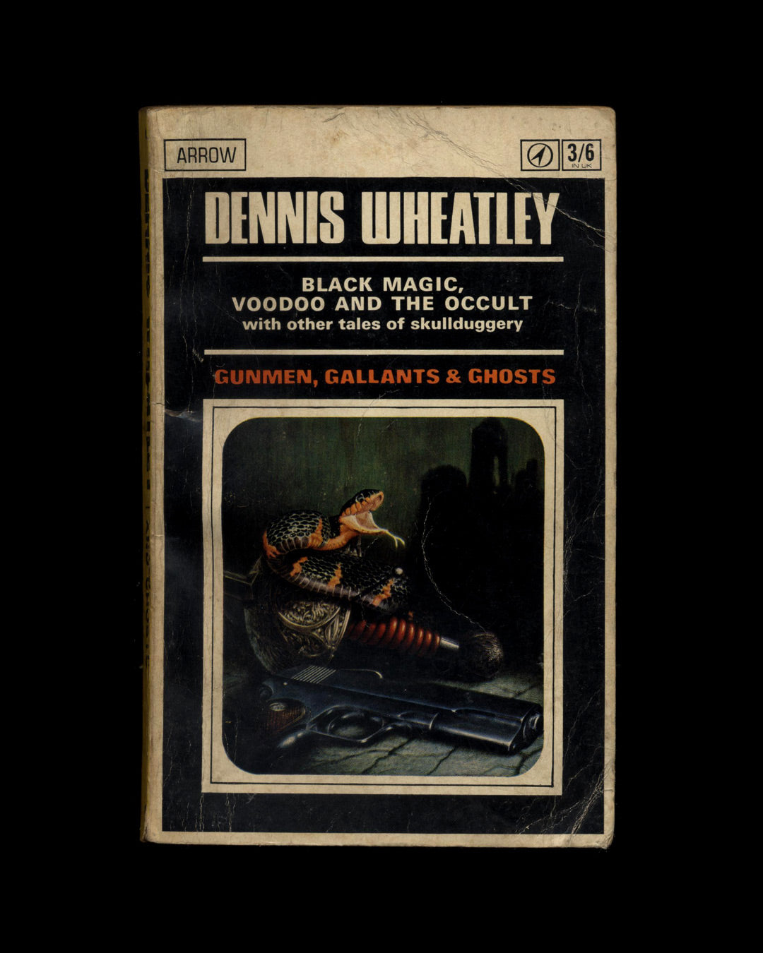 Gunmen, Gallants & Ghosts by Dennis Wheatley