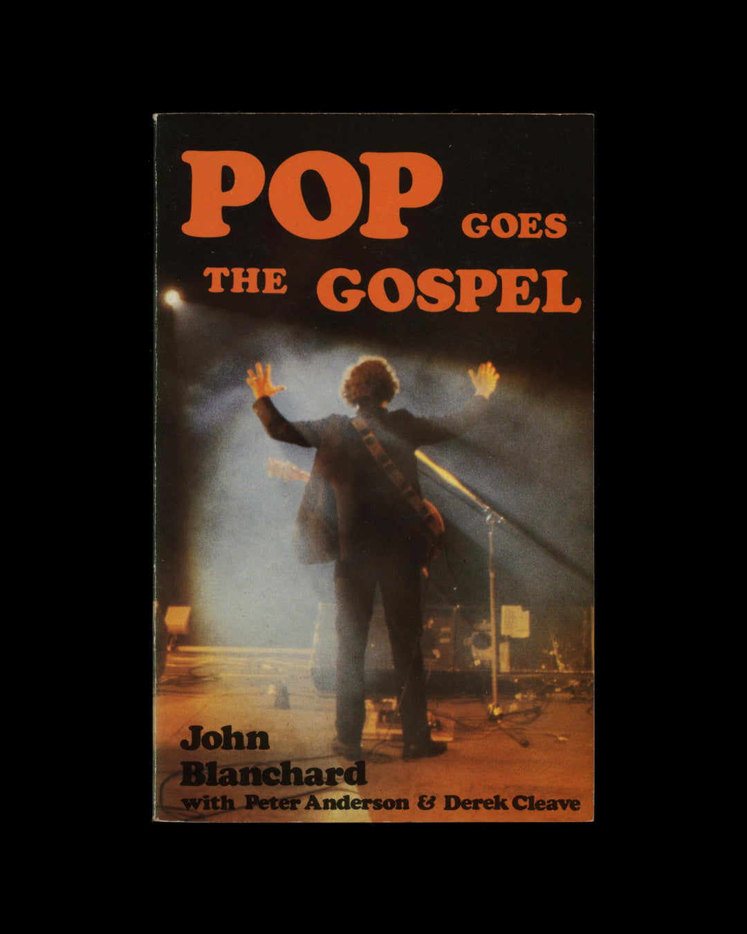 Pop Goes The Gospel by John Blanchard 1st ed.