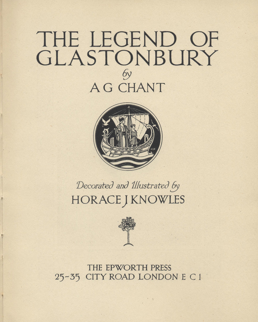 The Legend Of Glastonbury by A.G. Chant