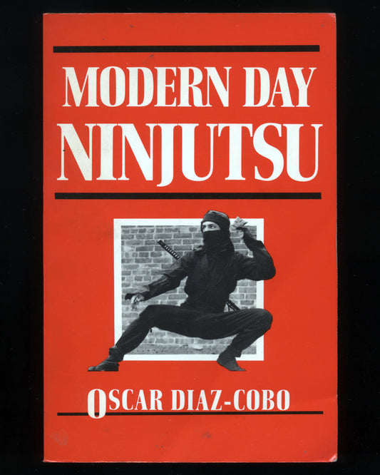 Modern Day Ninjustu by Oscar Diaz-Cobo 1st ed.