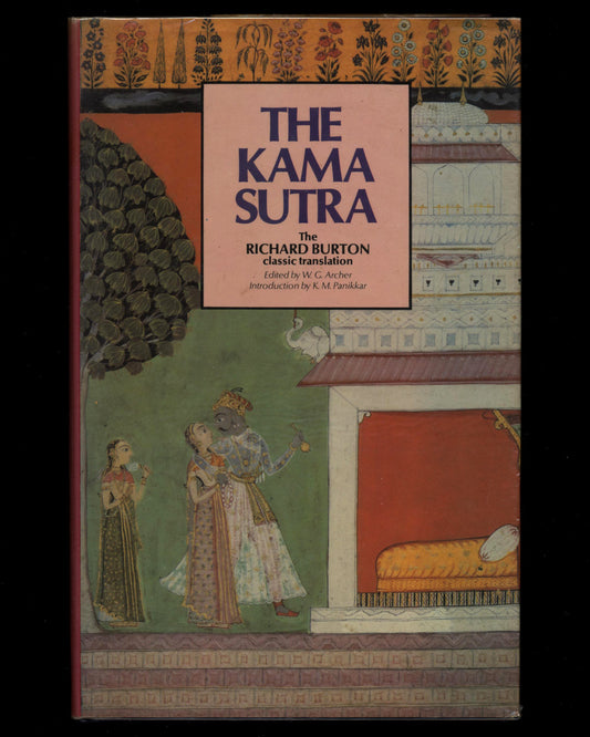 The Kama Sutra of Vatsyayana translated by Richard Burton and F.F. Arbuthnot