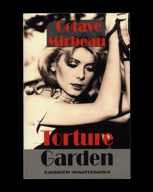 Torture Garden by Octave Mirbeau, Translated by Michael Richardson