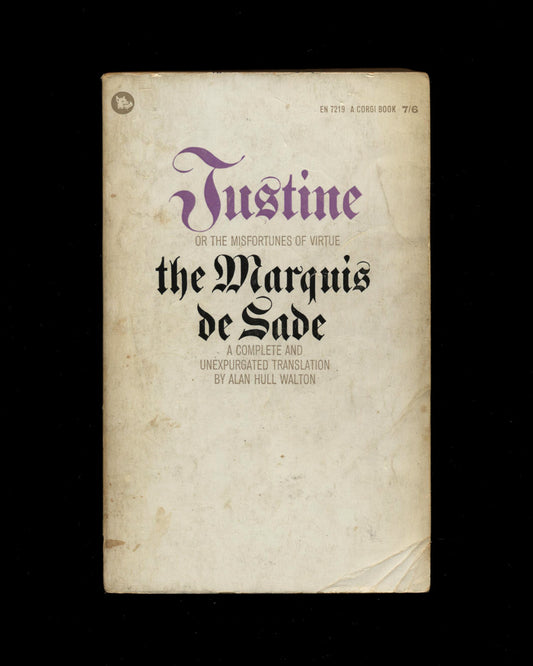Justine, or The Misfortunes of Virtue by the Marquis de Sade