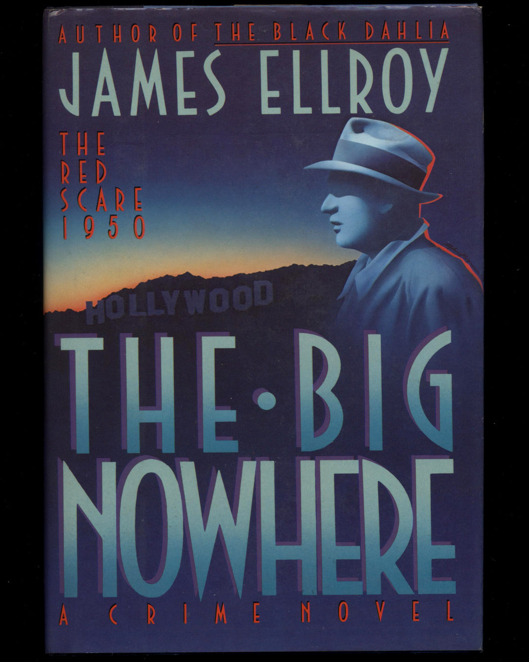 The Big Nowhere by James Ellroy 1st ed.