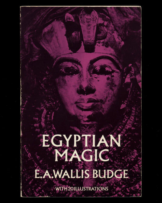 Egyptian Magic by E.A.Wallis Budge