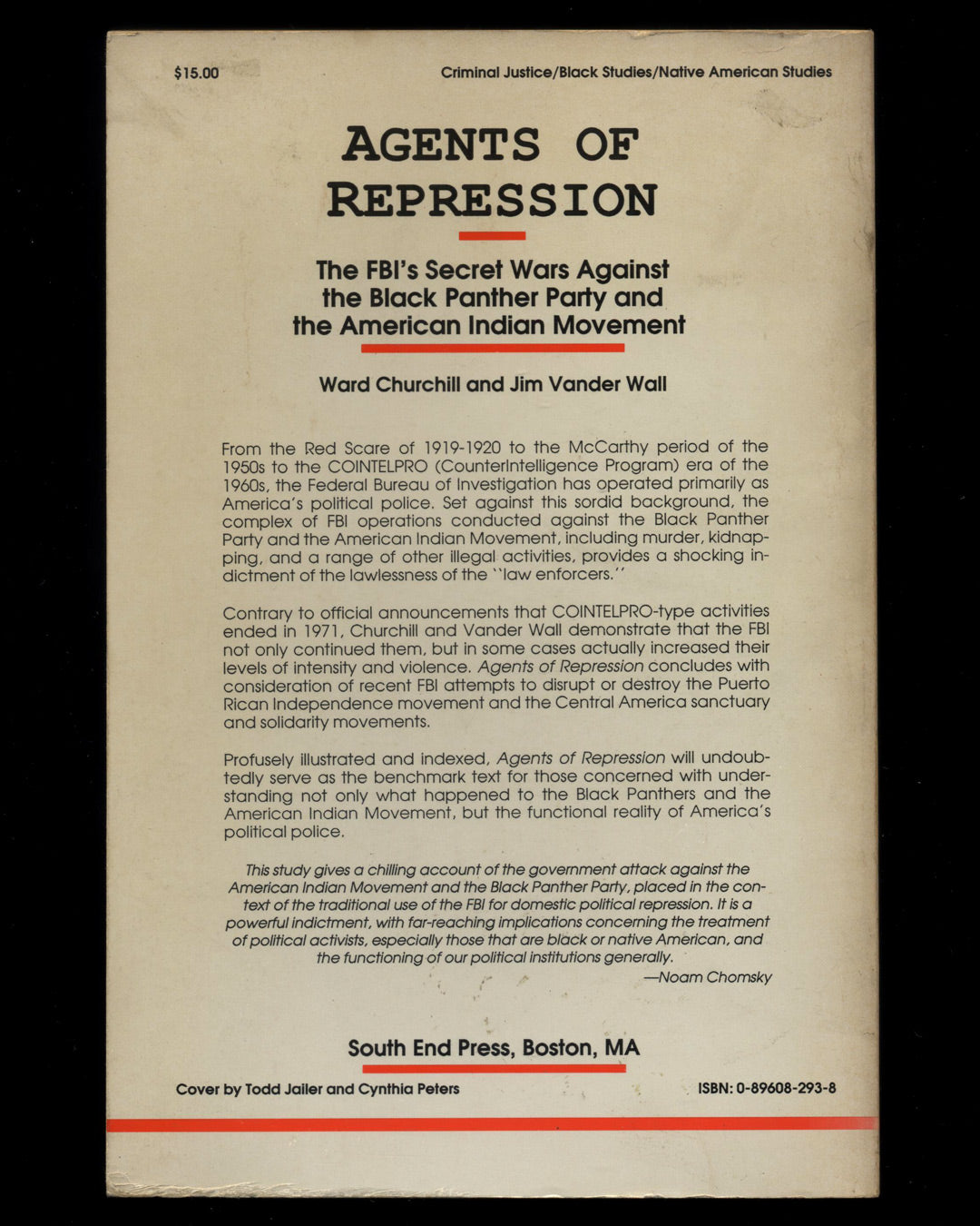 Agents of Repression: The FBI’s Secret Wars against the Black Panther Party and the American Indian Movement by Ward Churchill and Jim Vander Wall 1st ed.